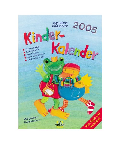 spielen und lernen - Kinderkalender 2005