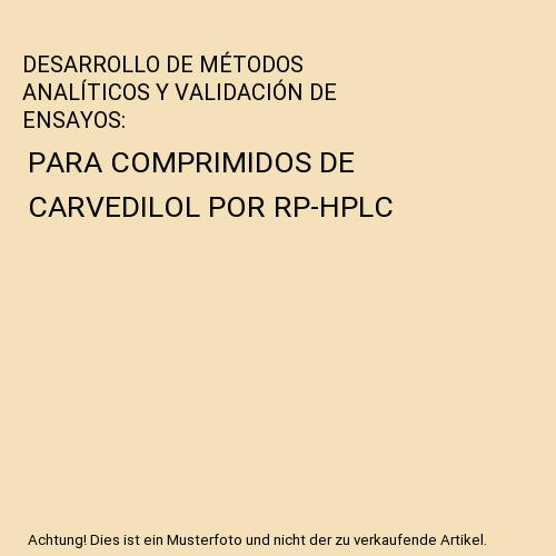 DESARROLLO DE MÉTODOS ANALÍTICOS Y VALIDACIÓN DE ENSAYOS