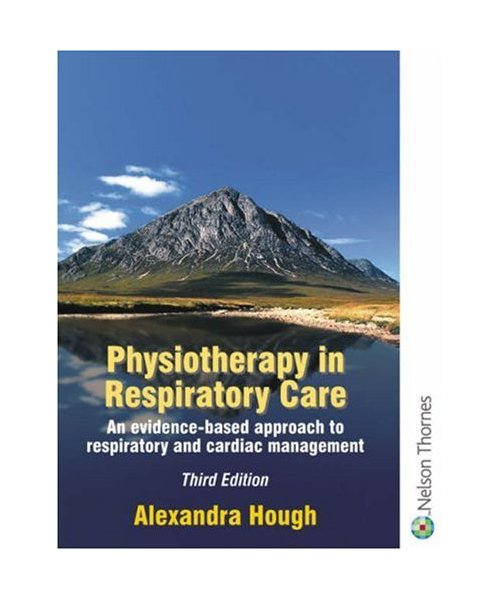Physiotherapy in Respiratory Care