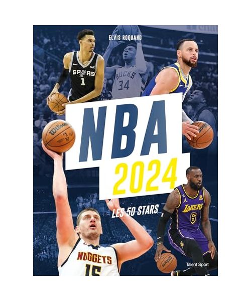 NBA 2024 : Les 50 stars