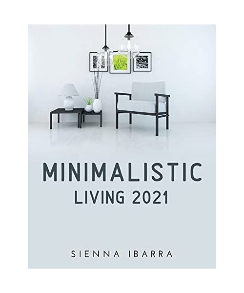 Minimalistic Living 2021