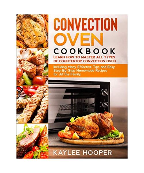 Convection Oven Cookbook