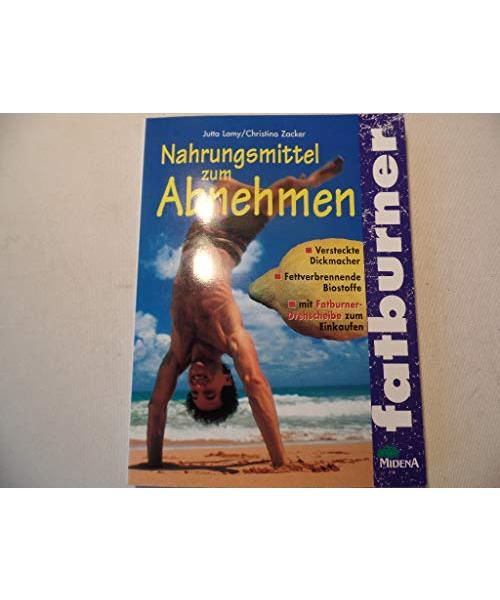Fatburner - Nahrungsmittel zum Abnehmen