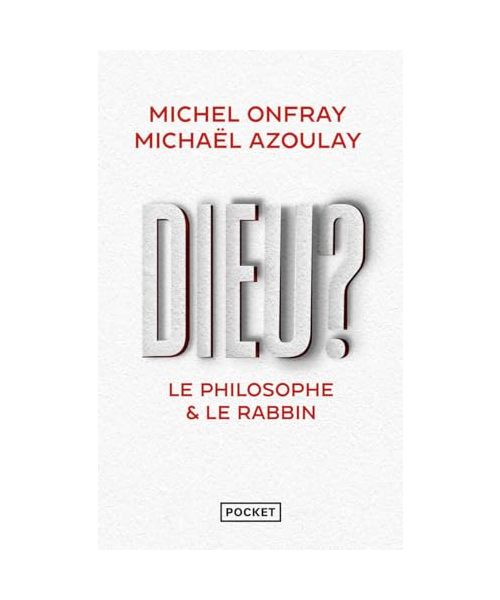 Dieu? : Le Philosohie & le Rabbin