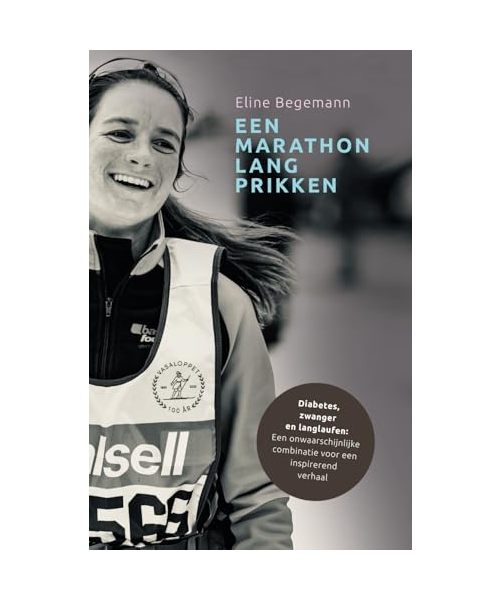 Een marathon lang prikken: Diabetes, zwanger en langlaufen: Een onwaarschijnlijke combinatie voor een inspirerend verhaal