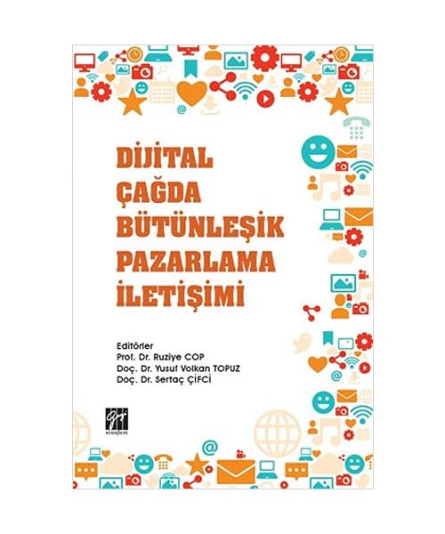 Dijital Ça?da Bütünle?ik Pazarlama ?leti?imi