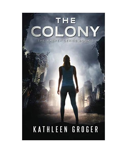 The Colony (Rasper, Band 1)