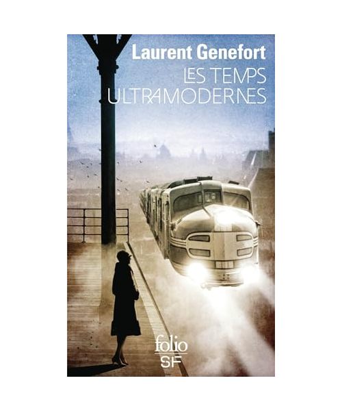 Les temps ultramodernes