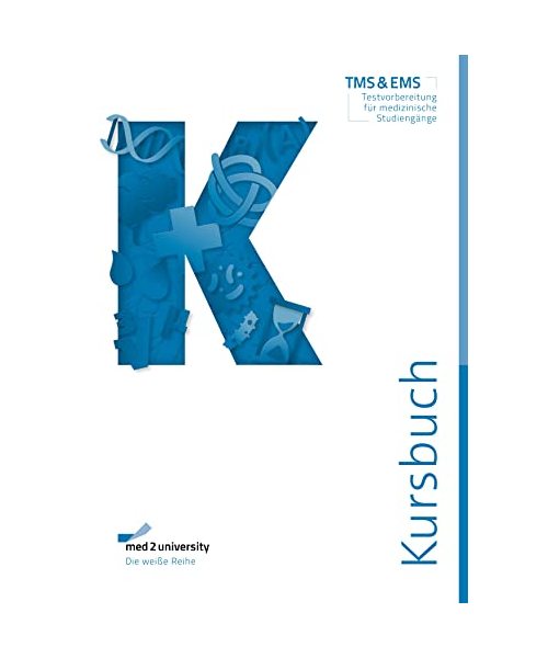 TMS & EMS Vorbereitung 2022 | Kursbuch | Gezielt vorbereiten auf den Medizinertest in Deutschland und der Schweiz | Februar 2022 | Taschenbuch A4