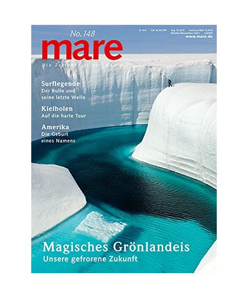 mare - Die Zeitschrift der Meere / No. 148 / Magisches Grönlandeis