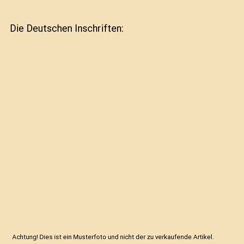 Die Deutschen Inschriften