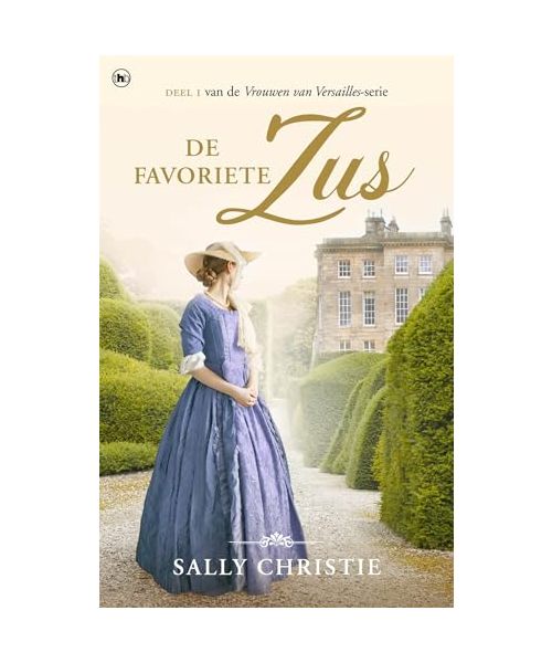 De favoriete zus (Vrouwen van Versailles, 1)