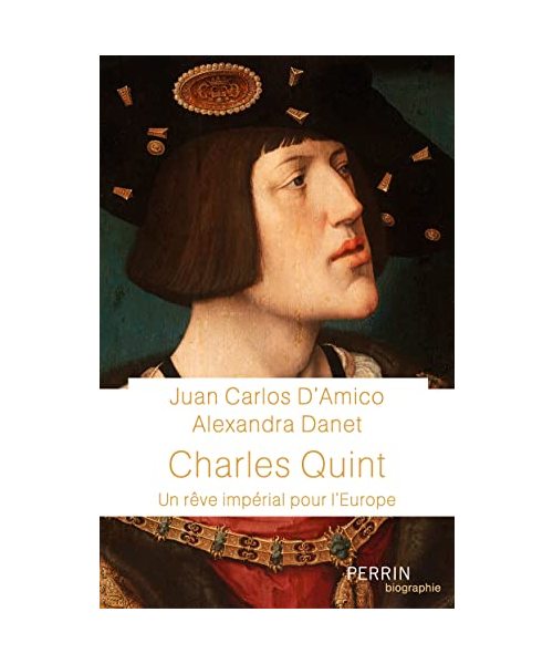 Charles Quint: Un rêve impérial pour l'Europe