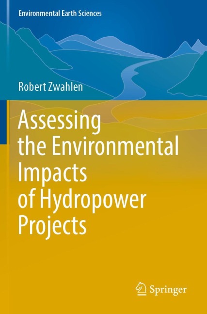 Assessing the Environmental Impacts of Hydropower Projects