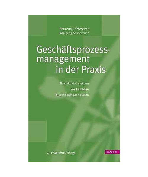 Geschäftsprozessmanagement in der Praxis