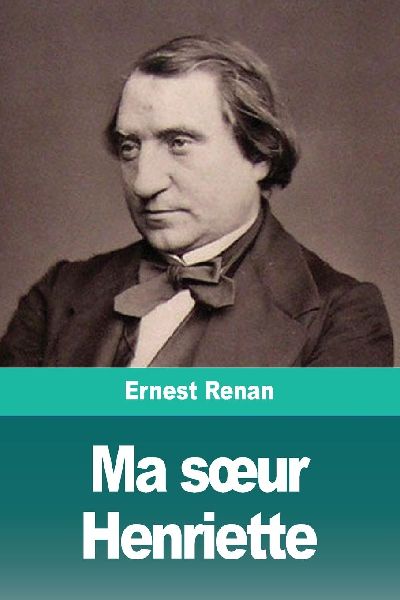 Ma s¿ur Henriette