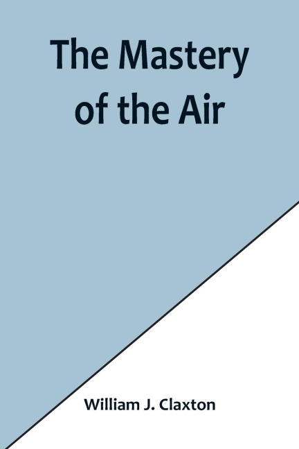 The Mastery of the Air