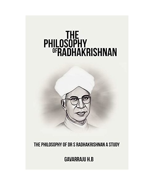 The philosophy of Dr S Radhakrishnan A study