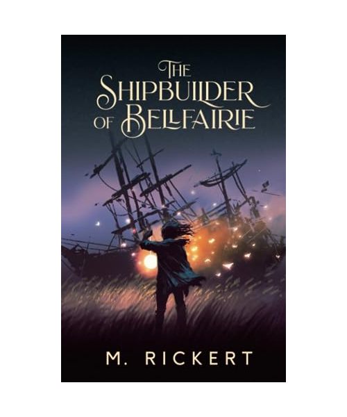 The Shipbuilder of Bellfairie