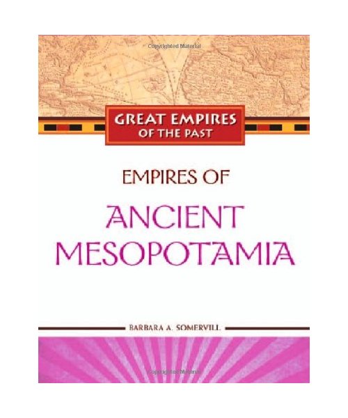 Empires of Ancient Mesopotamia
