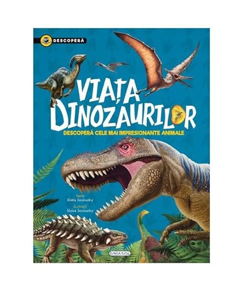 Descopera. Viata Dinozaurilor