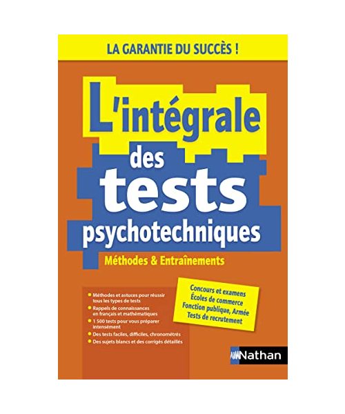L intégrale des tests psychotechniques - Méthodes et entrainements - 2023: Concours, Examens, Entretiens d'embauche