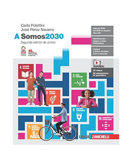 Somos2030. Per le Scuole superiori. Con Contenuto digitale (fornito elettronicamente) (Vol. A)