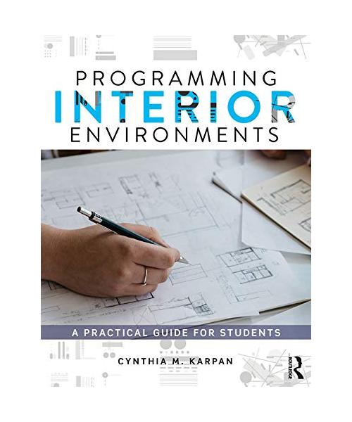 Programming Interior Environments: A Practical Guide for Students