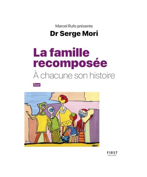 La famille recomposée - À chacune son histoire: A chacun son histoire