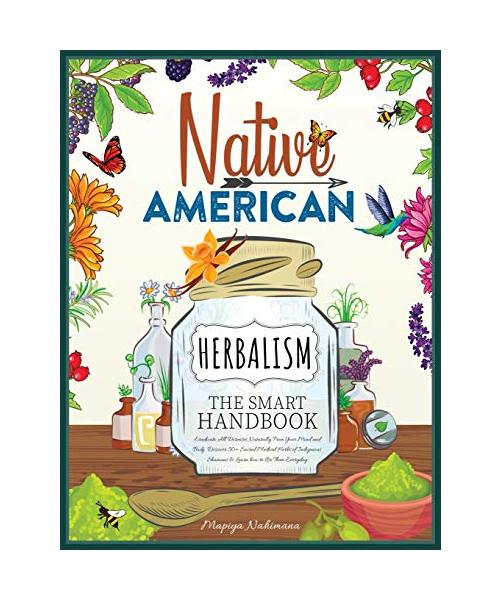 Native American Herbalism | The Smart Handbook