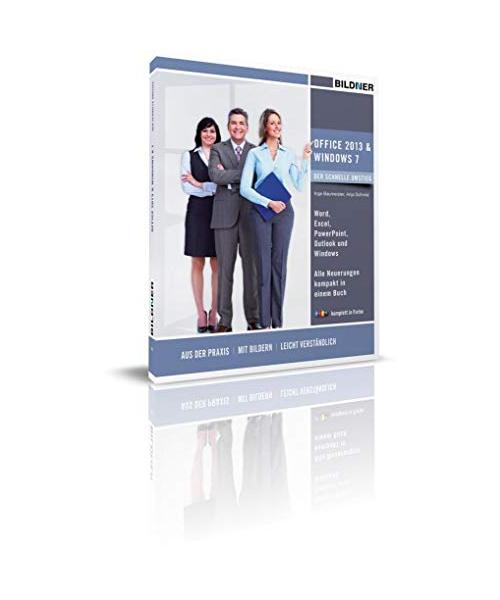 Office 2013 und Windows7 - der schnelle Umstieg