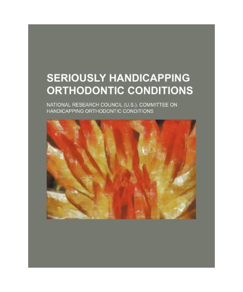 Seriously Handicapping Orthodontic Conditions