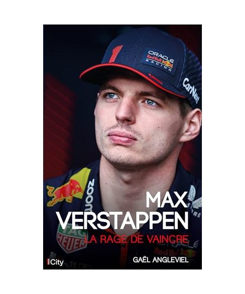 Max Verstappen: La rage de vaincre