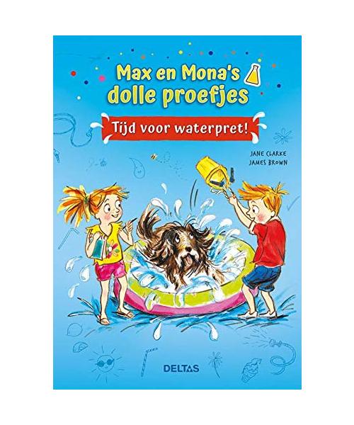 Tijd voor waterpret (Max en Mona's dolle proefjes)