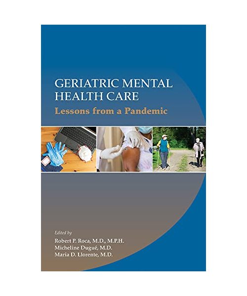 Geriatric Mental Health Care: Lessons from a Pandemic