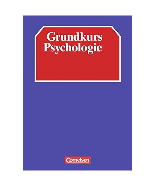 Grundkurs Psychologie. Schülerbuch