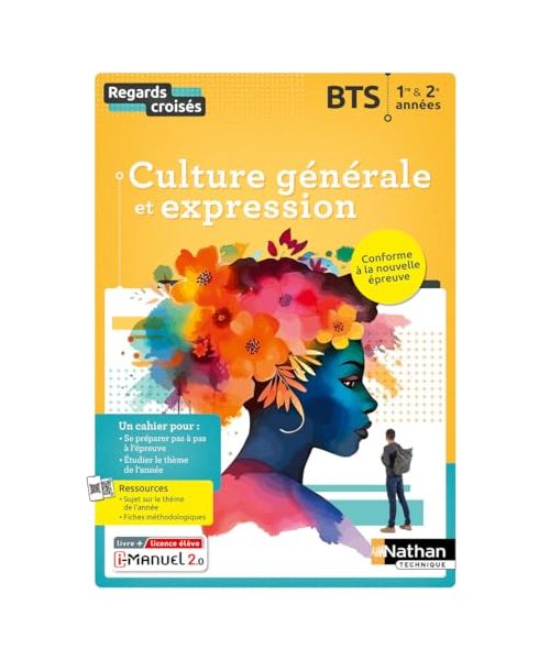 Regards Croisés - Français Culture générale, méthode et expression BTS 1ère et 2ème années - 2024 - Manuel - élève + iManuel