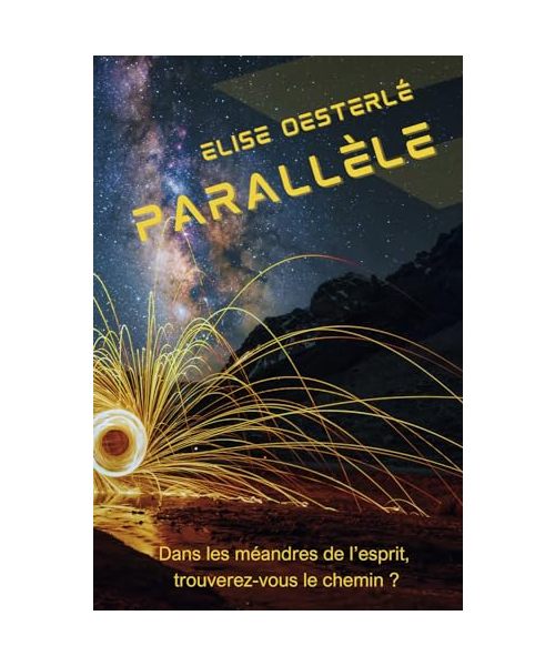 Parallèle: Dans les méandres de l'esprit, trouverez-vous le chemin ?