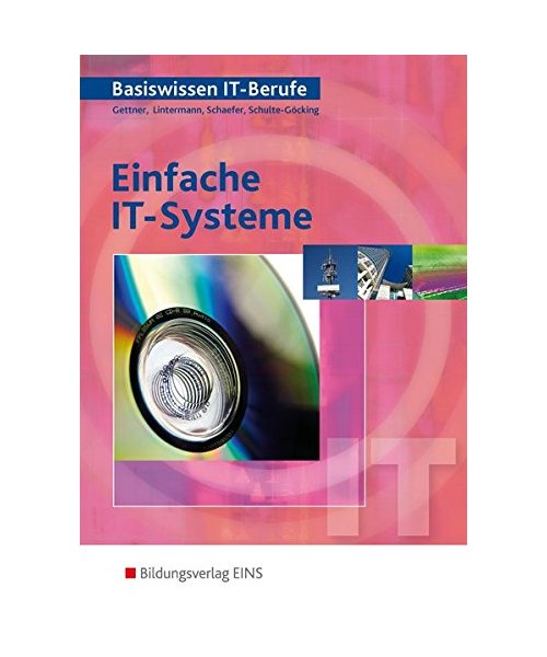 Basiswissen IT-Berufe. Einfache IT-Systeme: Schülerband