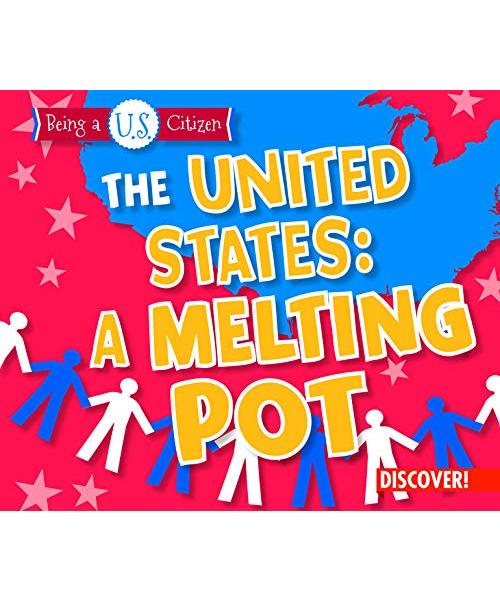 The United States: A Melting Pot (Being a U.s. Citizen)