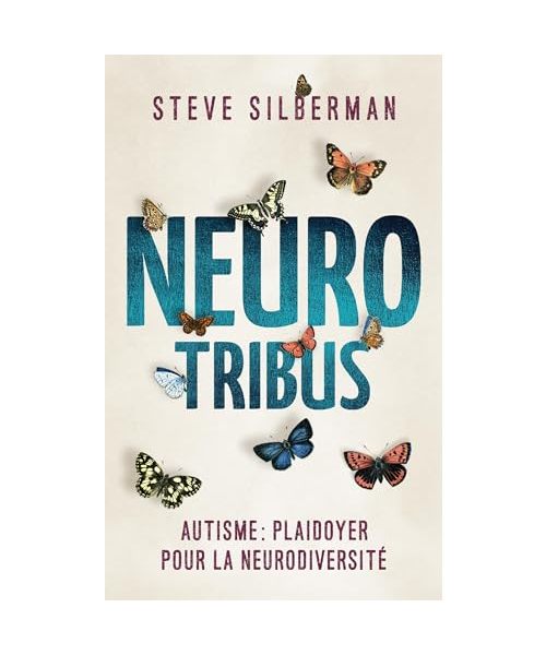 NeuroTribus: Autisme : plaidoyer pour la neurodiversité