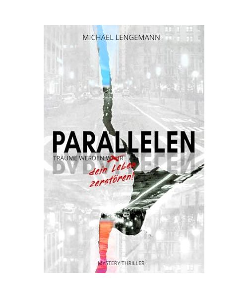 Parallelen – Träume werden dein Leben zerstören