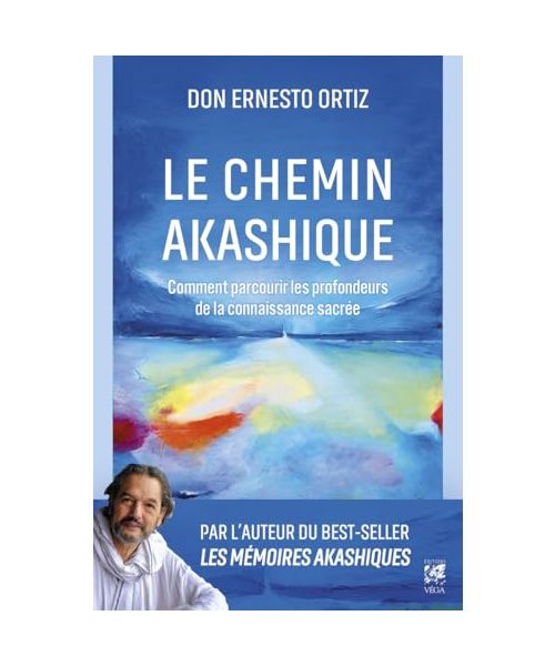 Le Chemin akashique - Comment parcourir les profondeurs de la connaissance sacrée - Volume 2