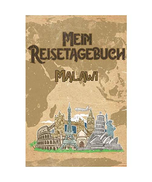 Mein Reisetagebuch Malawi: 6x9 Reise Journal I Notizbuch mit Checklisten zum Ausfüllen I Perfektes Geschenk für den Trip nach Malawi für jeden Reisenden