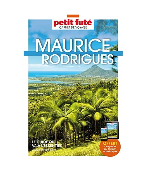 Guide Maurice-Rodrigues 2023 Carnet Petit Futé