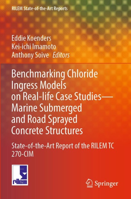 Benchmarking Chloride Ingress Models on Real-life Case Studies-Marine Submerged and Road Sprayed Concrete Structures