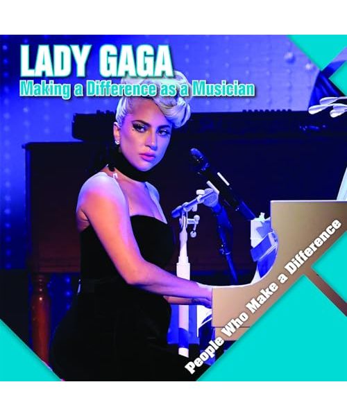 Lady Gaga: Making a Difference as a Musician