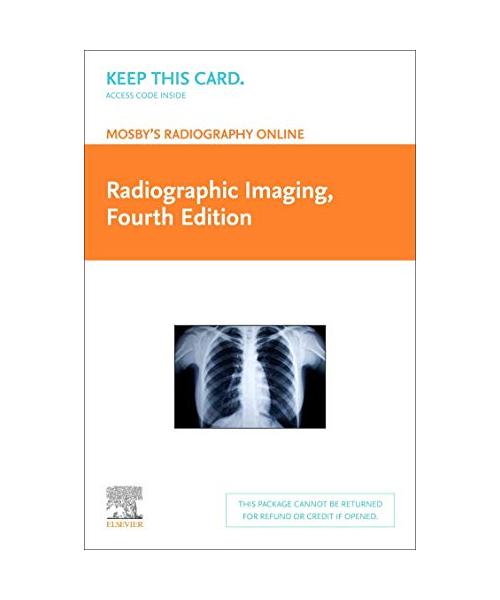 Mosby's Radiography Online: Radiographic Imaging