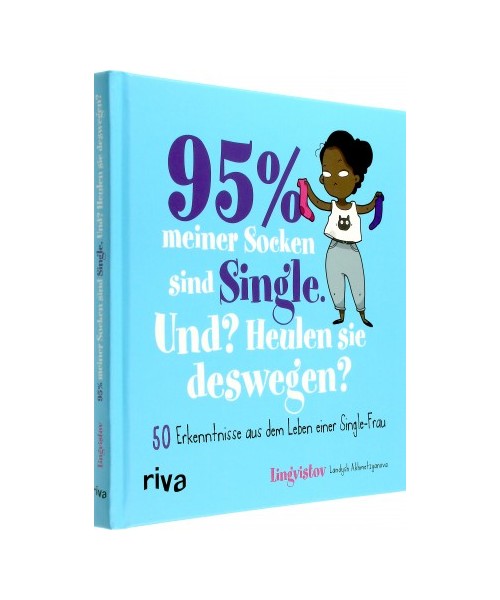 95 % meiner Socken sind Single - Und? Heulen sie deswegen?