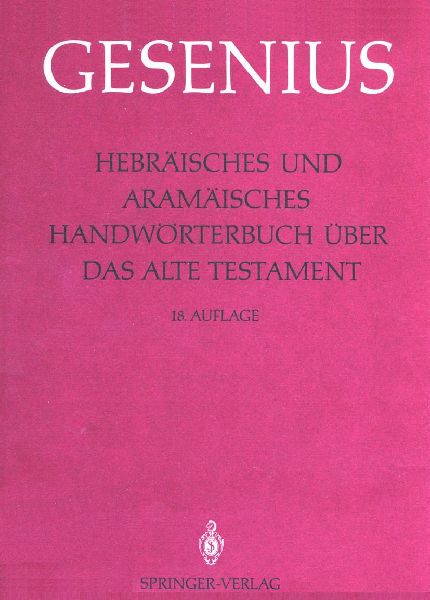 Hebräisches und Aramäisches Handwörterbuch über das Alte Testament